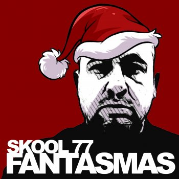 Исполнитель Skool 77, альбом Fantasmas