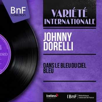 Johnny Dorelli Dans le bleu du ciel bleu