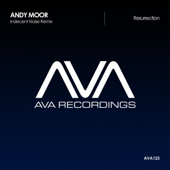 Andy Moor feat. Indecent Noise Resurrection - Indecent Noise Remix