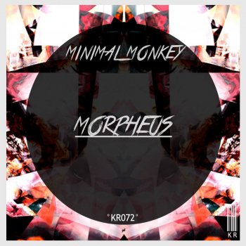 Исполнитель Minimal Monkey, альбом Morpheus