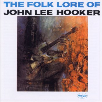 John Lee Hooker I'm Mad Again