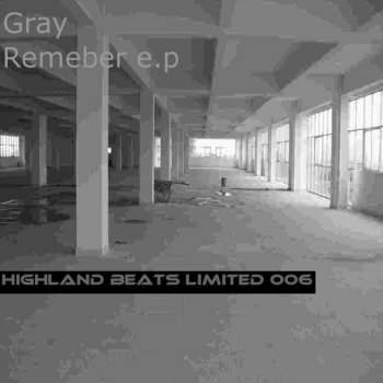 Gray Remember