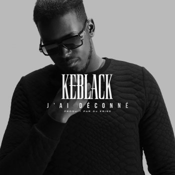 KeBlack J'ai déconné (Acapella)