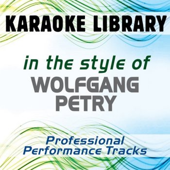 Karaoke Library Augen zu und durch (...beschissen war die Nacht) (Full Vocal Version) [In the Style of Wolfgang Petry]