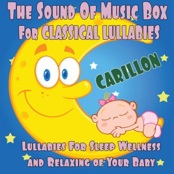 Исполнитель Steven Garreda, альбом The Sound of Music Box For Classical Lullabies (Carillon) [Lullabies For Sleep, Wellness and Relaxing of Your Baby]