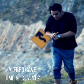 Alfred Cave Dime Si Esta Vez