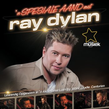 Ray Dylan Ek Wil Huistoe Gaan