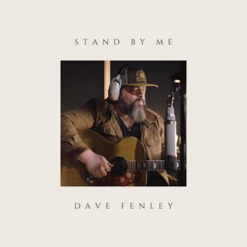 Dave Fenley Stand by Me