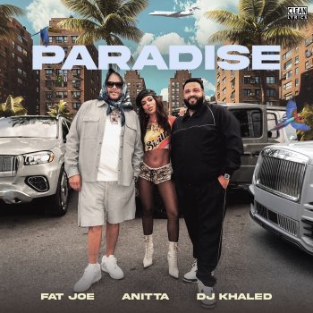 Fat Joe feat. Anitta & DJ Khaled Paradise