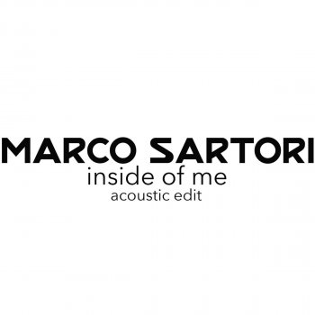 Marco Sartori feat. Esoreni Inside of Me (Acoustic Edit)