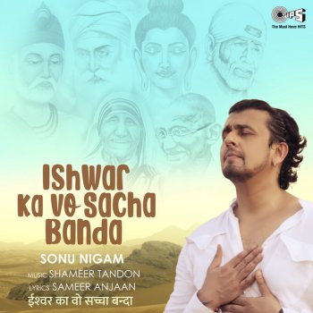 Sonu Nigam Ishwar Ka Vo Sacha Banda