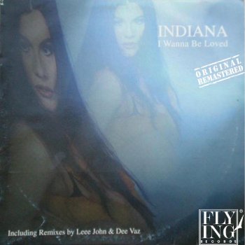 Indiana I Wanna Be Loved - Original Demo Mix