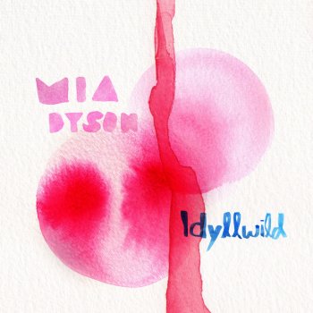 Mia Dyson Mama Was