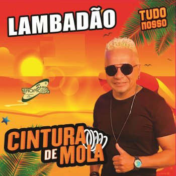 Forró Cintura de Mola Se Eu Atender Vai Ser Só Oi