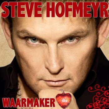 Steve Hofmeyr Dedication