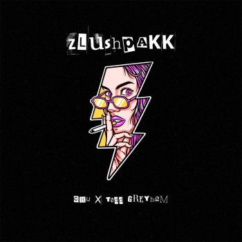Chu feat. Todd Greyham ZlushPakk