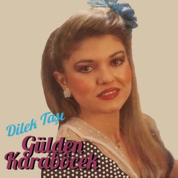 Gülden Karaböcek Aldırma Gönül