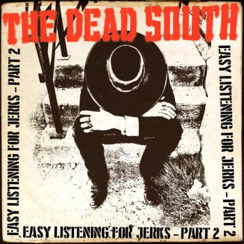 The Dead South People Are Strange
