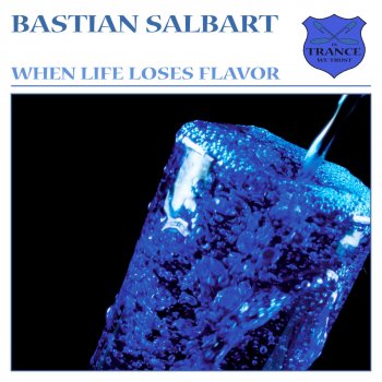 Bastian Salbart When Life Loses Flavor (Michal Poliak Remix)