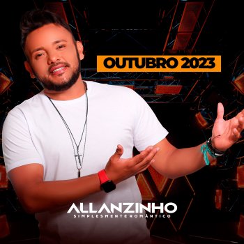 Allanzinho De Atual para Ex