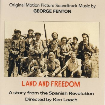 George Fenton Opening Credits: Land and Freedom/ Part 1: Fenton. Part 2: 'A Las Barricadas'