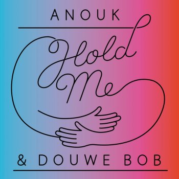 Anoukfeat. Douwe Bob Hold Me