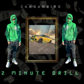 Camgambino 2 Minute Drill