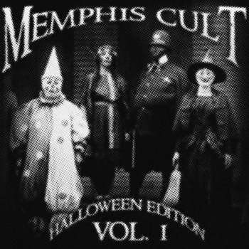 Исполнитель Memphis Cult, альбом Memphis Cult Halloween Edition, Vol. 1