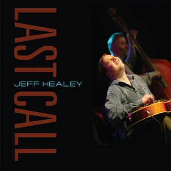 Jeff Healey You Can't Pull The Wool Over My Eyes