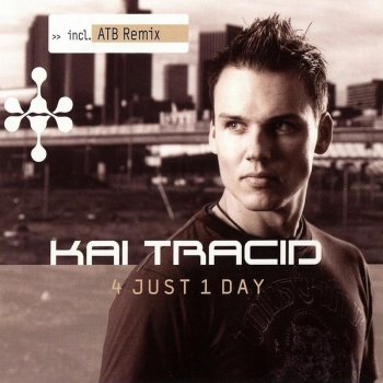 Kai Tracid 4 Just 1 Day - Club Mix