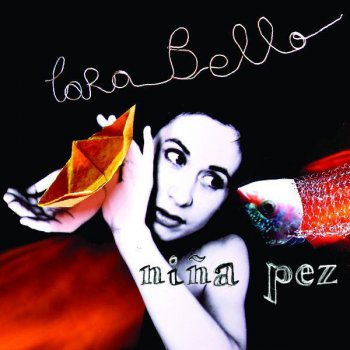 Исполнитель Lara Bello, альбом Niña Pez