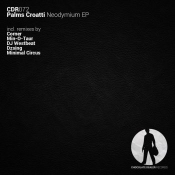Palms Croatti Neodymium (Corner Remix)