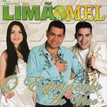 Limão Com Mel Pot-Pourri: Vem Morena / Baião / Qui Nem Giló - Ao Vivo