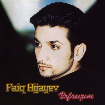 Faiq Ağayev Bayatılar