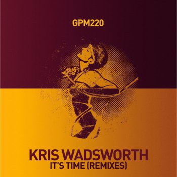 Kris Wadsworth It's Time (Jimmy Edgar Remix)