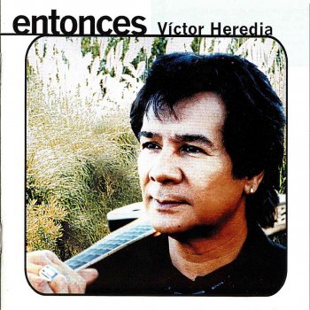 Victor Heredia Entonces