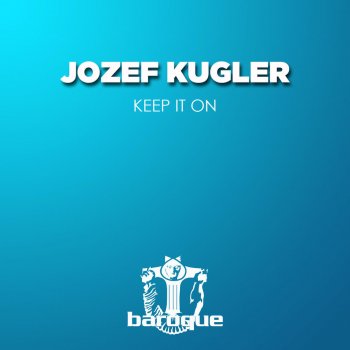 Исполнитель Jozef Kugler, альбом Keep It On