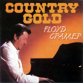 Исполнитель Floyd Cramer, альбом Country Gold