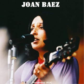 Joan Baez Fare Thee Well (10,000 Miles) [Remastered]