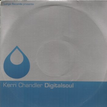 Kerri Chandler My Love, My Life