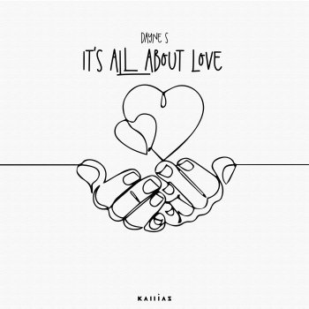 Dayne S It's All About Love