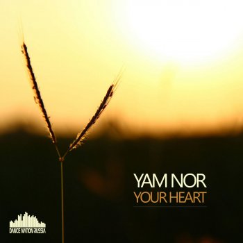 Yam Nor Your Heart (Radio Edit)