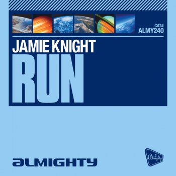 Jamie Knight Run - Almighty 12” Anthem Mix