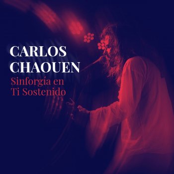 Carlos Chaouen El último Verso (Versión 2018)