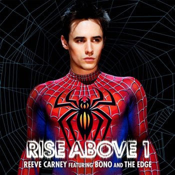 Reeve Carney feat. Bono and The Edge Rise Above 1