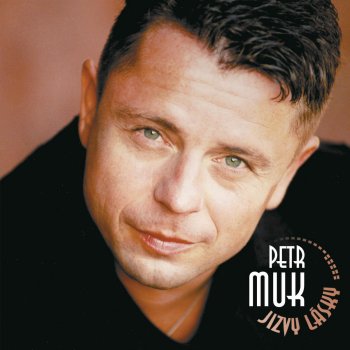 Petr Muk Rikam Ted (Anebo Nikdy)