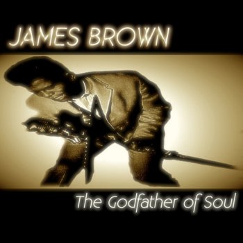 James Brown I Can't Stand Myself (When You Touch Me), Part 1