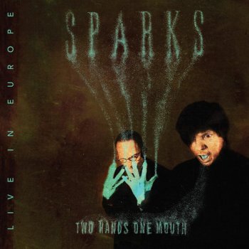 Sparks Two Hands One Mouth