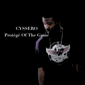 Cyssero Natural Born Hustla