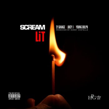 DJ Scream Lit (feat. 21 Savage, Juicy J & Young Dolph)